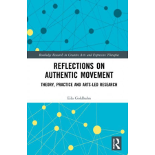  Reflections on Authentic Movement – Eila Goldhahn idegen nyelvű könyv