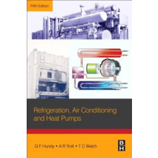  Refrigeration, Air Conditioning and Heat Pumps – G H Hundy idegen nyelvű könyv