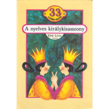 Rege Kiadó A nyelves királykisasszony antikvárium - használt könyv