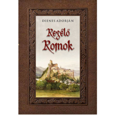 Regélő romok történelem