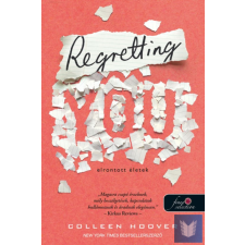  Regretting You - Elrontott életek regény