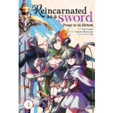 Reincarnated as a Sword - Penge az új életem 4. gyermek- és ifjúsági könyv