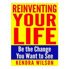  Reinventing Your Life – Kendra Wilson idegen nyelvű könyv