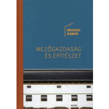 Reischl Gábor Mezőgazdaság és építészet természet- és alkalmazott tudomány