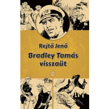 Rejtő Jenő - Bradley Tamás visszaüt egyéb könyv