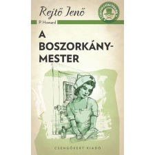Rejtő Jenő REJTÕ JENÕ - A BOSZORKÁNYMESTER - A PONYVA GYÖNGYSZEMEI irodalom