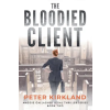 Relay Publishing The Bloodied Client | Peter Kirkland