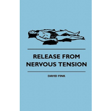  Release from Nervous Tension – David Fink idegen nyelvű könyv