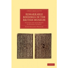  Remarkable Bindings in the British Museum – Henry Benjamin Wheatley idegen nyelvű könyv