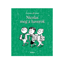 René Goscinny - Nicolas meg a haverok gyermek- és ifjúsági könyv