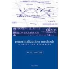  Renormalization Methods – McComb,William David (School of Physics,University of Edinburgh,UK) idegen nyelvű könyv