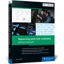  Reporting with SAP S/4HANA: Business User Guide idegen nyelvű könyv