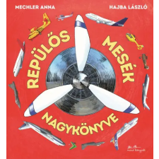  Repülős mesék nagykönyve egyéb könyv