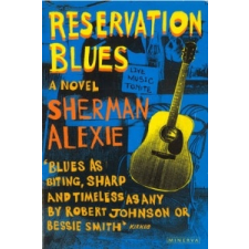  Reservation Blues – Alexie Sherman idegen nyelvű könyv