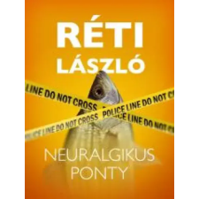 Réti László (magánkiadás) Neuralgikus ponty egyéb e-könyv