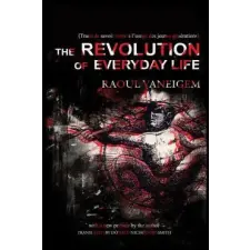  Revolution Of Everyday Life – Raoul Vaneigem idegen nyelvű könyv