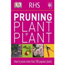  RHS Pruning Plant by Plant – DK idegen nyelvű könyv