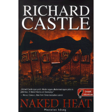Richard Castle - Naked heat - Meztelen hőség egyéb könyv