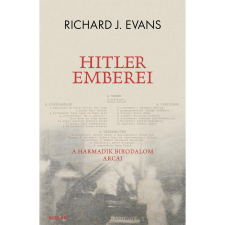 Richard J. Evans Hitler emberei – A Harmadik Birodalom arcai egyéb könyv