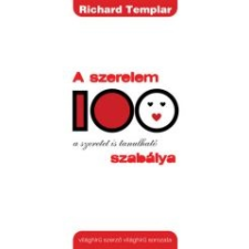 Richard Templar A SZERELEM 100 SZABÁLYA társadalom- és humántudomány