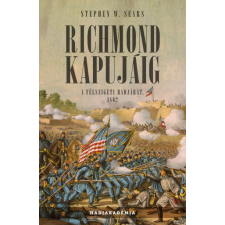 Richmond kapujáig - A félszigeti hadjárat, 1862 társadalom- és humántudomány