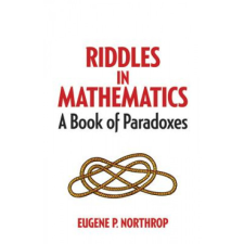 Riddles in Mathematics – Eugene Northrop idegen nyelvű könyv