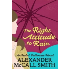 Right Attitude To Rain – Alexander McCall Smith idegen nyelvű könyv