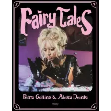 Rizzoli Fairy Tales | Petra Collins,Alexa Demie egyéb könyv