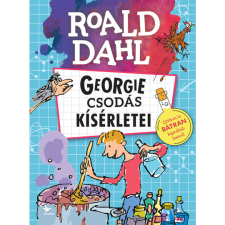 Roald Dahl Georgie csodás kísérletei (BK24-178770) gyermek- és ifjúsági könyv