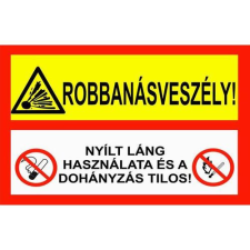 Robbanásveszély - műanyag,  300*450mm információs tábla, állvány