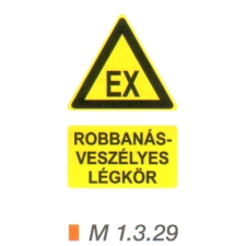 Robbanásveszélyes légkör m 1.3.29 információs címke
