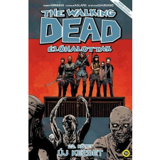  Robert- Adlard Kirkman - The Walking Dead - Élőhalottak 22. - Új Kezdet irodalom
