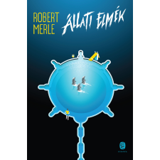 Robert Merle - Állati elmék egyéb könyv
