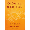 Robert Thurman - Örömteli bölcsesség