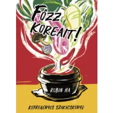 Robin Ha - Főzz koreait! - Képregényes szakácskönyv egyéb könyv