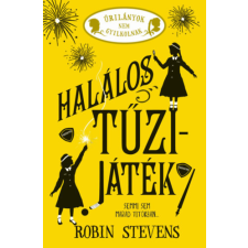 Robin Stevens - Halálos tűzijáték - Úrilányok nem gyilkolnak 4. - éldekorált egyéb könyv