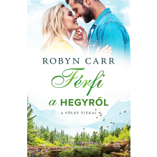 Robyn Carr - Férfi a hegyről egyéb könyv