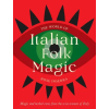 Rockpool Publishing World of Italian Folk Magic – Rose Inserra (Kemény kötésű)
