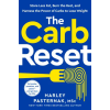 RODALE PR The Sugar Reset Diet: Embrace Healthy Carbs, Break Up with Sugar, and Take Control of Your Health | PASTERNAK HARLEY