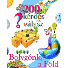 Roland Kiadó 200 kérdés és válasz - Bolygónk, a Föld gyermek- és ifjúsági könyv