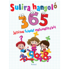 Roland Kiadó Sulira hangoló - 365 játékos feladat matematikából gyermek- és ifjúsági könyv