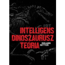 Roland Ritter IDT - Intelligens dinoszaurusz teória irodalom