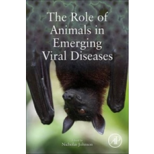  Role of Animals in Emerging Viral Diseases – Nicholas Johnson idegen nyelvű könyv