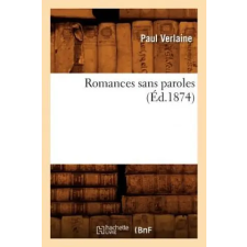  Romances sans paroles (Ed.1874) – Paul Verlaine idegen nyelvű könyv