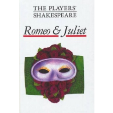 Romeo and Juliet (The Players' Shakespeare) – William Shakespeare idegen nyelvű könyv