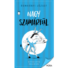 Romhányi József Nagy szamárfül - Romhányi József gyermek- és ifjúsági könyv