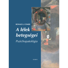Ronald J. Comer - A lélek betegségei - Pszichopatológia egyéb könyv
