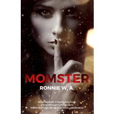 Ronnie W. A. - Momster egyéb könyv