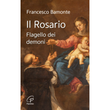 rosario. Flagello dei demoni – Francesco Bamonte idegen nyelvű könyv