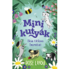 Rose Lihou - Minikutyák - Bea titkos barátai